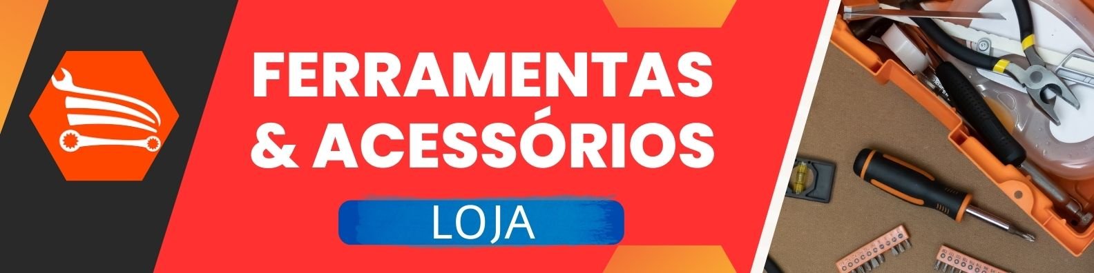 Ferramentas e acessórios